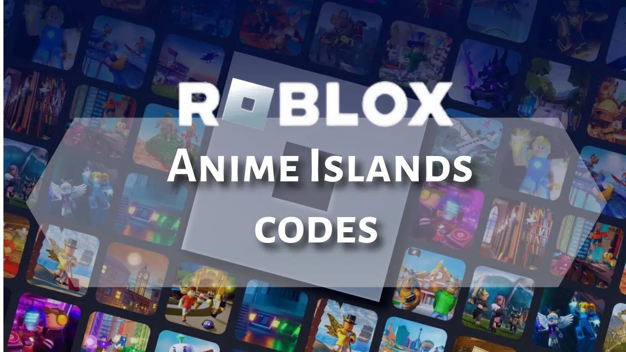 Roblox Anime Islands Codes July 2025 Theria Games Roblox Anime Islands Codes 
