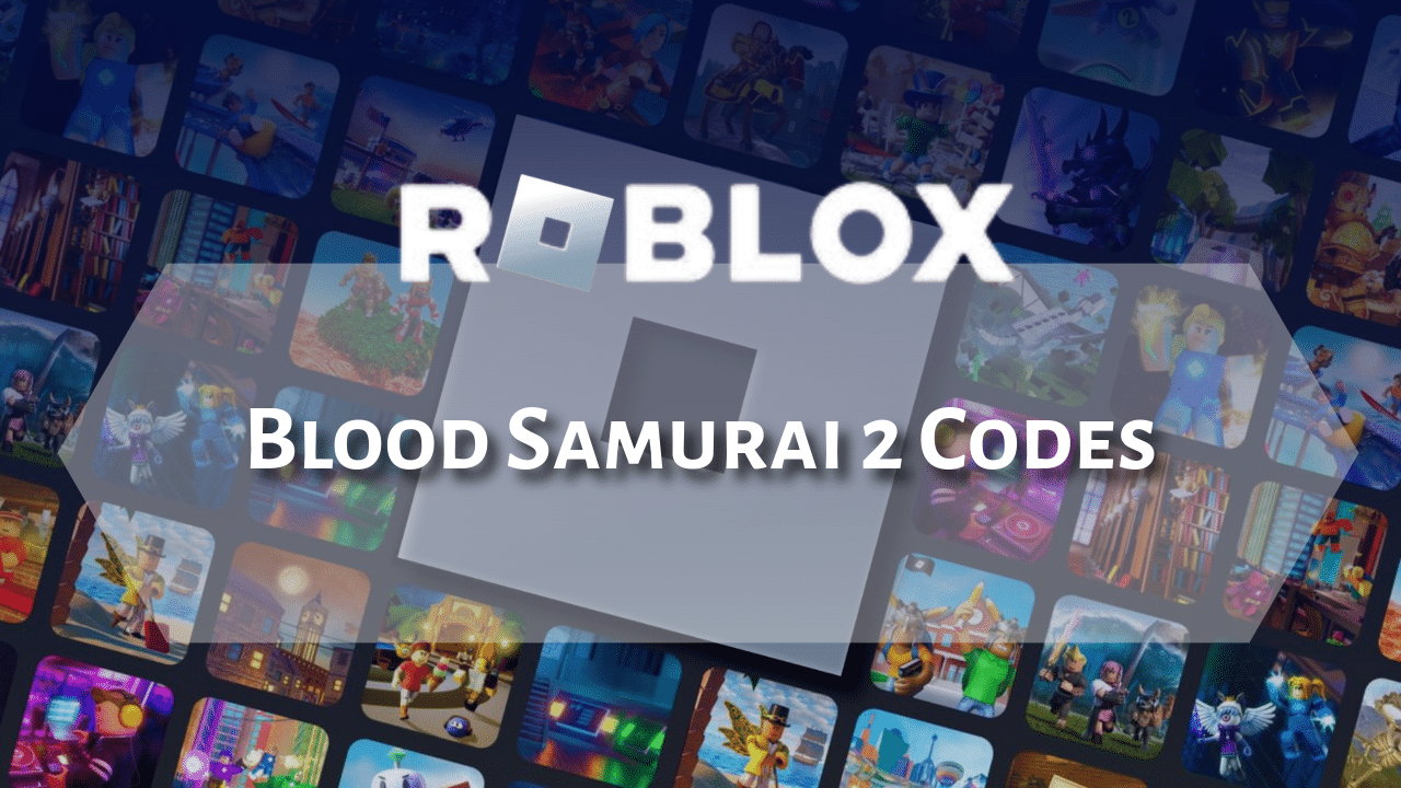 Roblox Blood Samurai 2 Codes July 2025 Theria Games Roblox Blood Samurai 2 Codes 