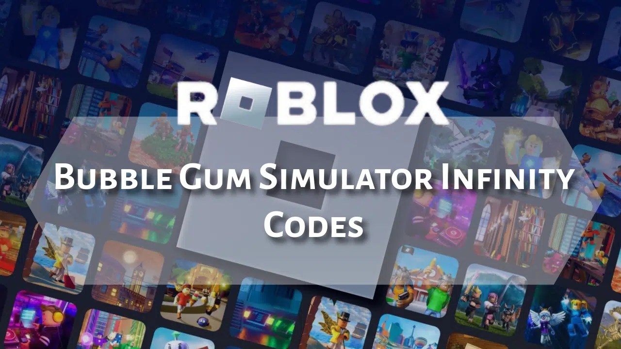 Roblox Bubble Gum Simulator Infinity Codes July 2025 Theria Games Roblox Bubble Gum Simulator Infinity Codes 