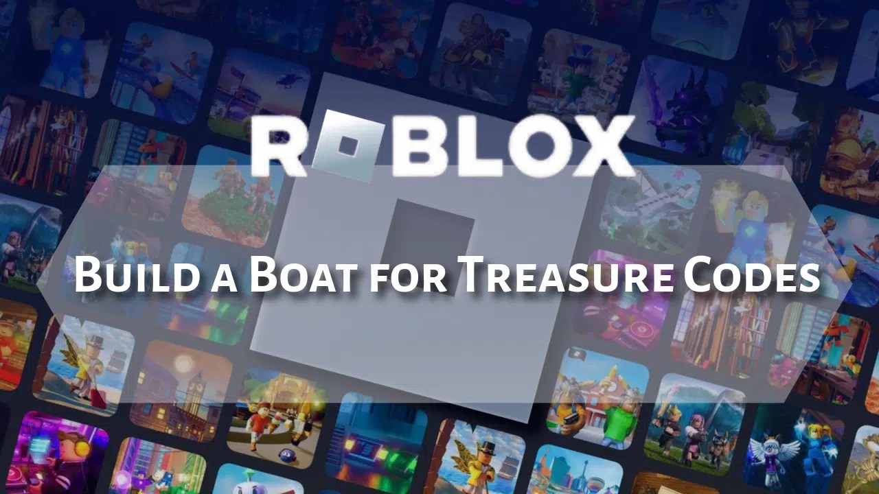 Codes Roblox Construisez Un Bateau Pour Gagner Des Tr Sors Juillet Roblox Build A Boat For Treasure Codes 