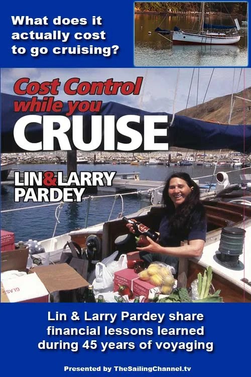 Lin & Larry Pardey Cost Control While You Cruise: Pardey Cruising Budget Tips Video