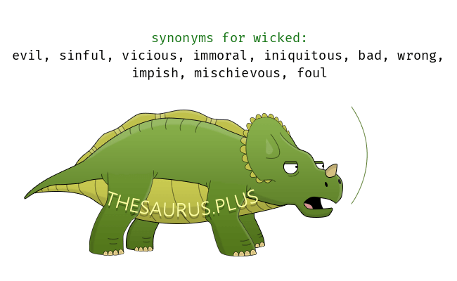More 2450 wicked synonyms. similar words for wicked.