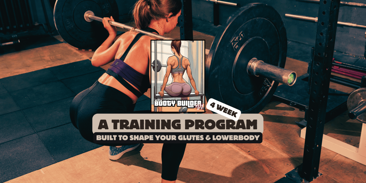 Booty Builder Training program for glute gains