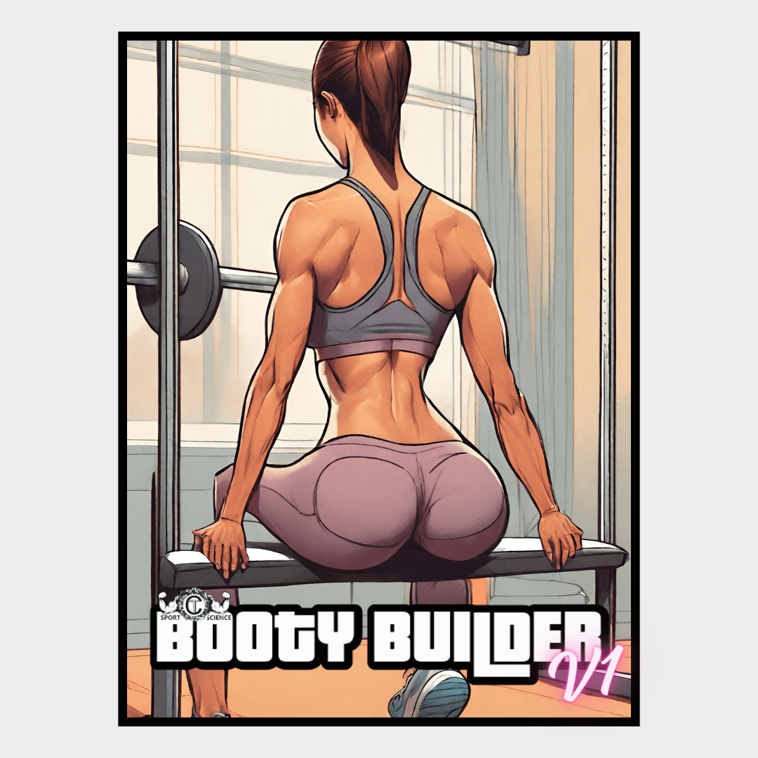 BOOTY BUILDER V1