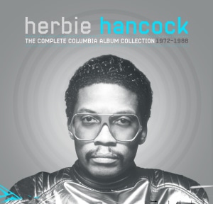 Head Hunting: Legacy Celebrates Herbie Hancock With 34-CD