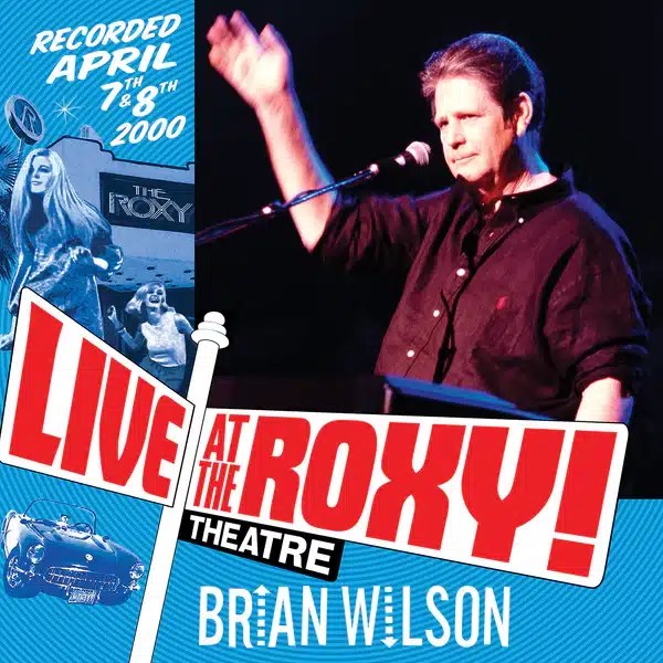 Brian Wilson Live at the Roxy 25th