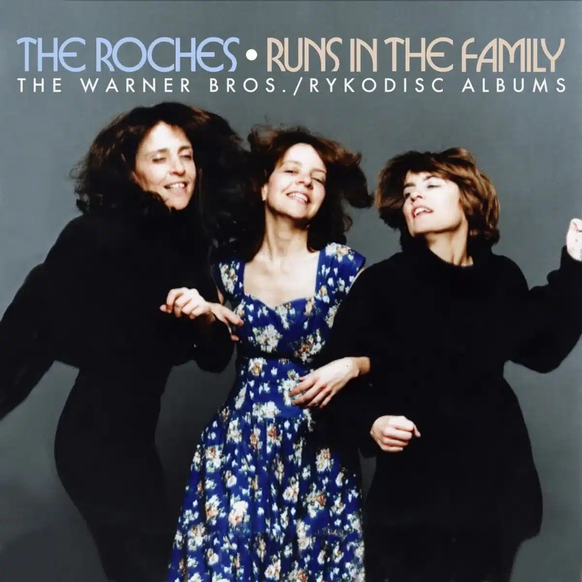 The Roches Runs in the Family
