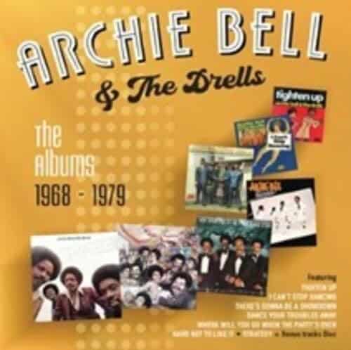 Archie Bell and The Drells The Albums