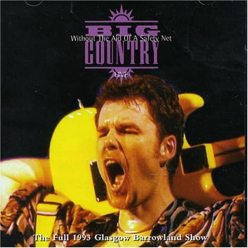 We're Not In Kansas: Big Country's Early '90s Anthologized In New