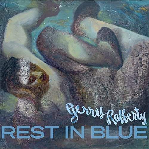 Gerry Rafferty Rest in Blue