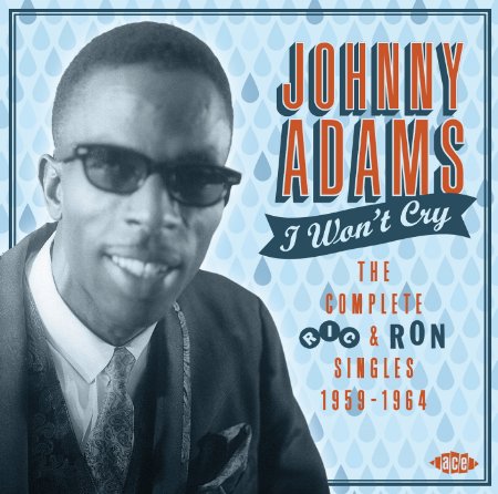 Johnny Adams I Wont Cry