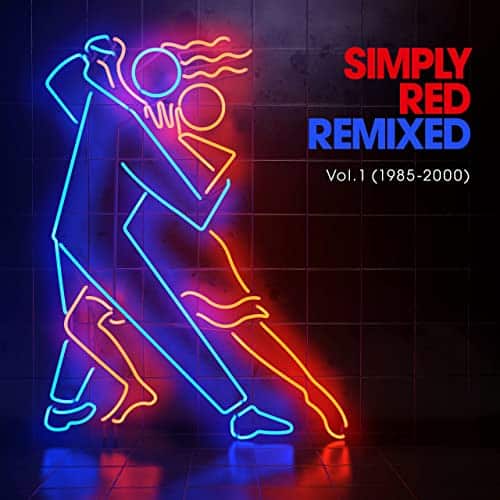 Simply Red Remixed Volume 1