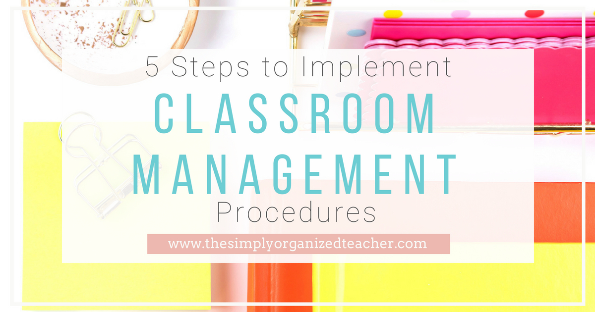 How to Implement Classroom Management Procedures