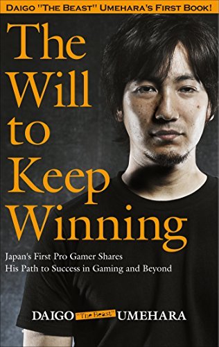 Should You Read Daigo Umehara’s Book “The Will to Keep Winning”?