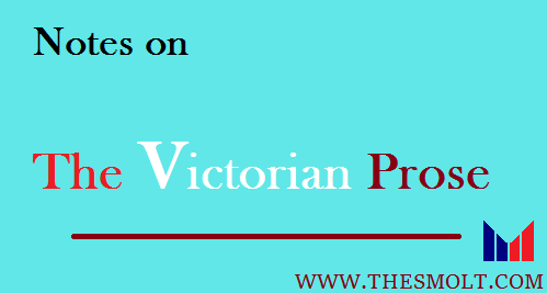 Notes on The Victorian Prose