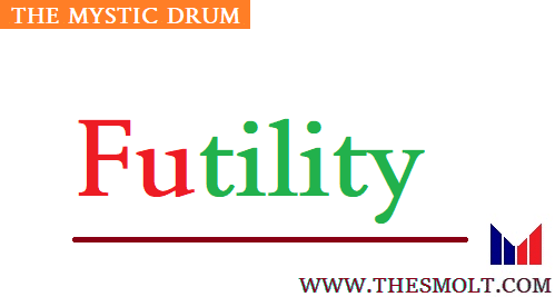 Futility