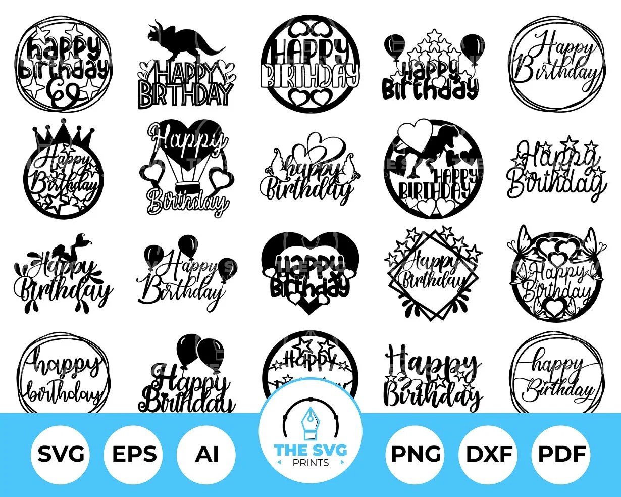 Happy Birthday SVG Cake Topper – The SVG Prints