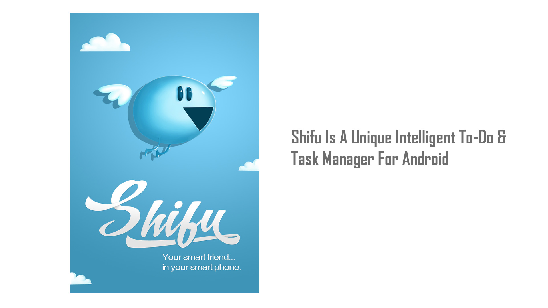 Shifu Is A Unique Intelligent To-Do & Task Manager For Android