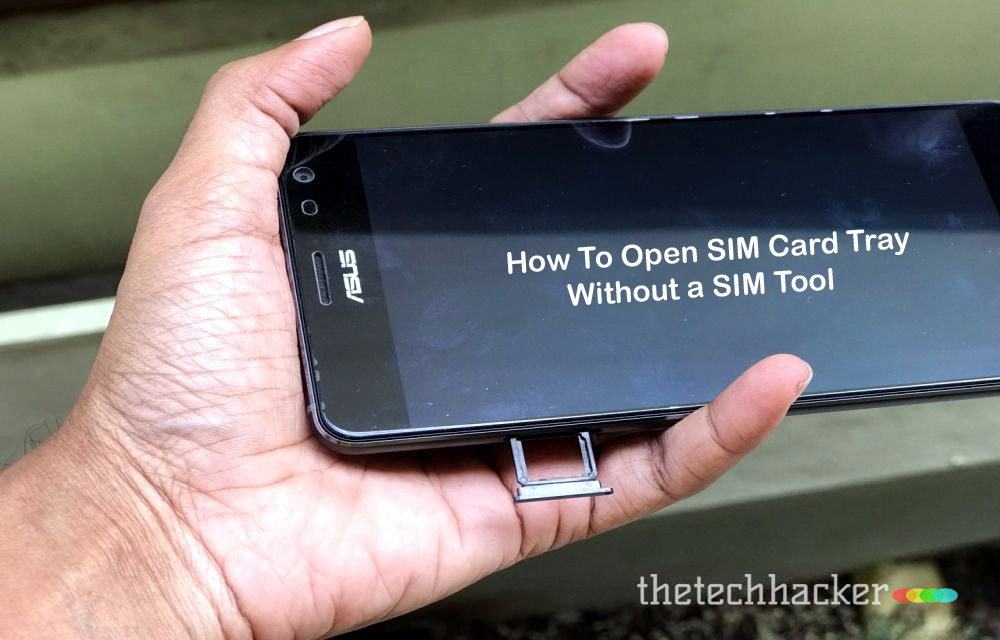 How To Open SIM Card Tray Without a SIM Tool