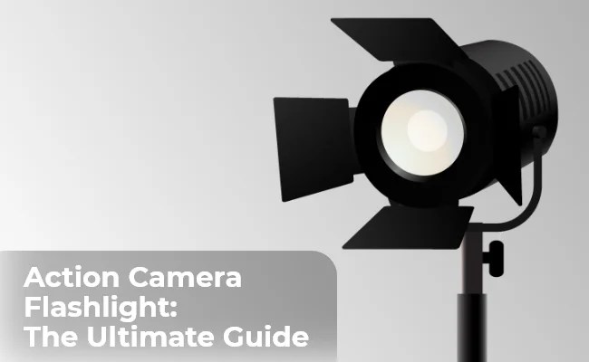 Action Camera Flashlights Guide: Light Up Your Adventures