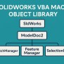 Overview Of SolidWorks VBA Macro Object Library : NO.1 Guide