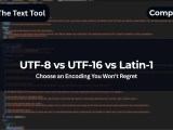 Utf 8 Vs Utf 16 Vs Latin 1 Choose An Encoding You Won T Regret The
