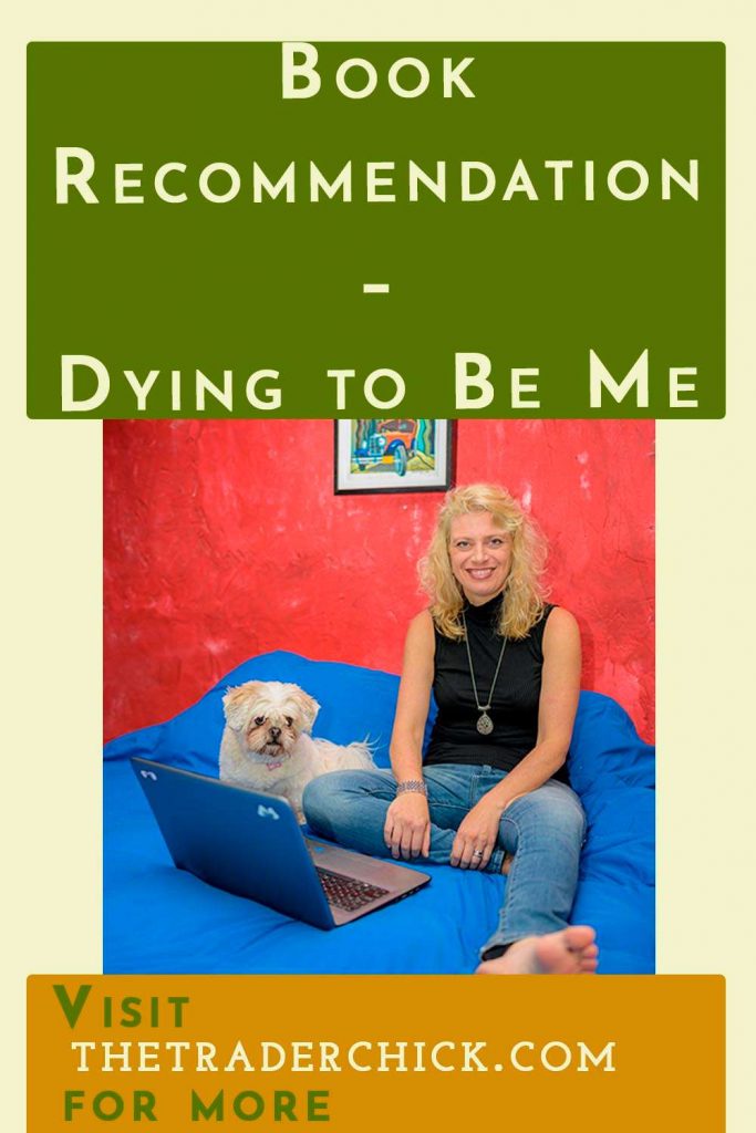 Dying to Be Me
