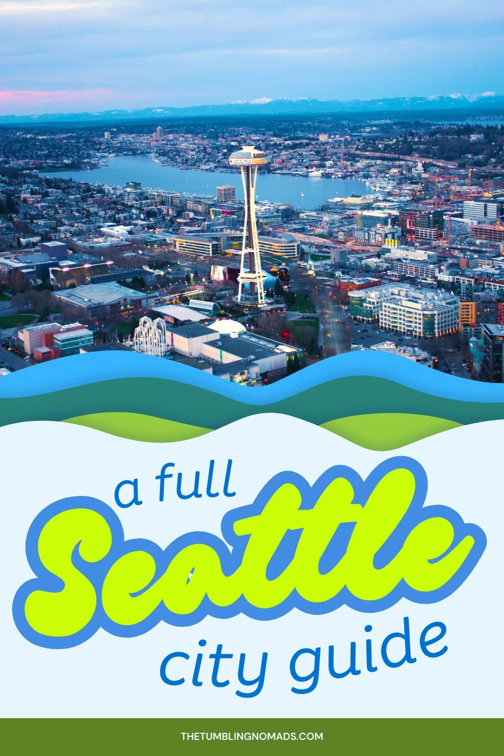 a Seattle guide for first-timer visitors and locals alike to discover new restaurants, day trip options, and places to explore