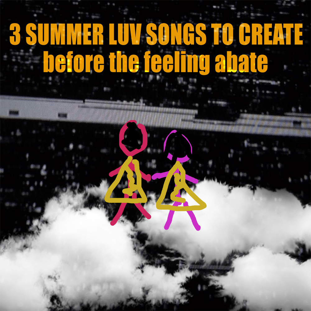 3 SUMMER LUV SONGS TO CREATE BEFORE THE FEELING ABATE DIGITAL EP