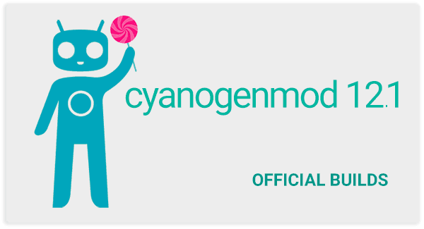 CyanogenMod 12.1 Nightlies ROM