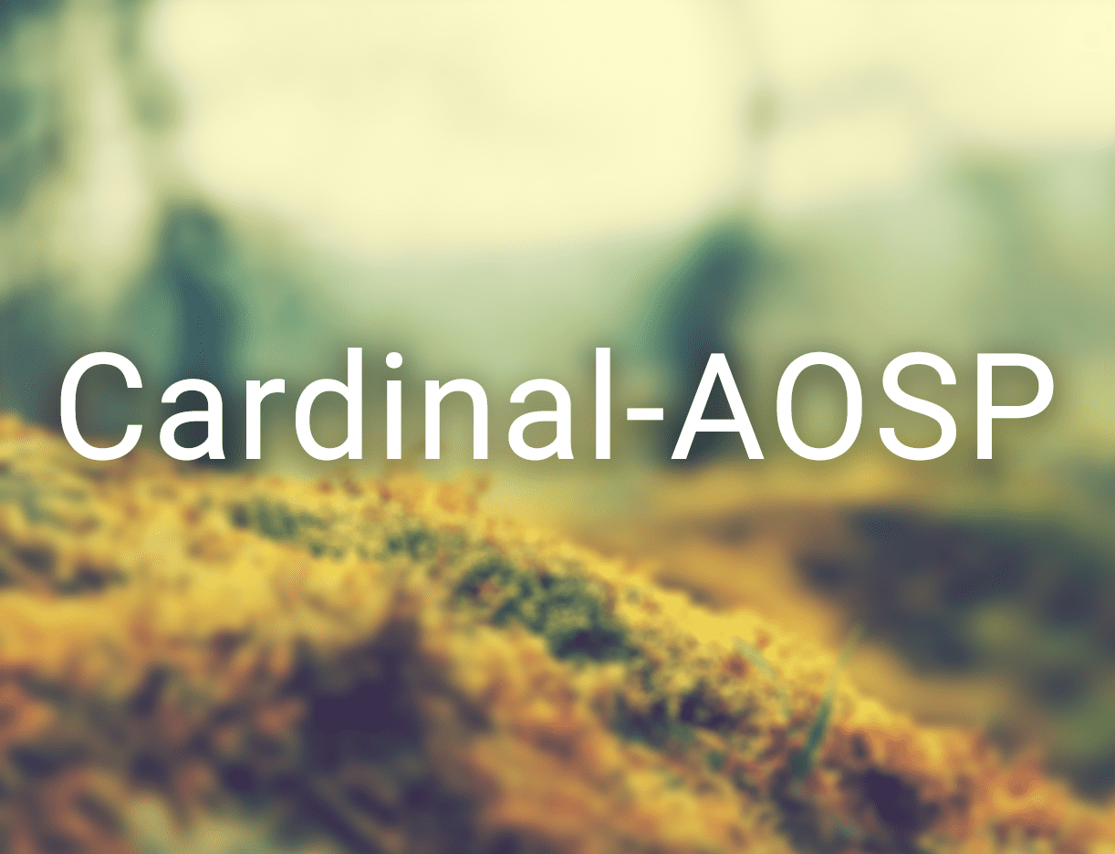 Cardinal AOSP v3.4.1 ROM
