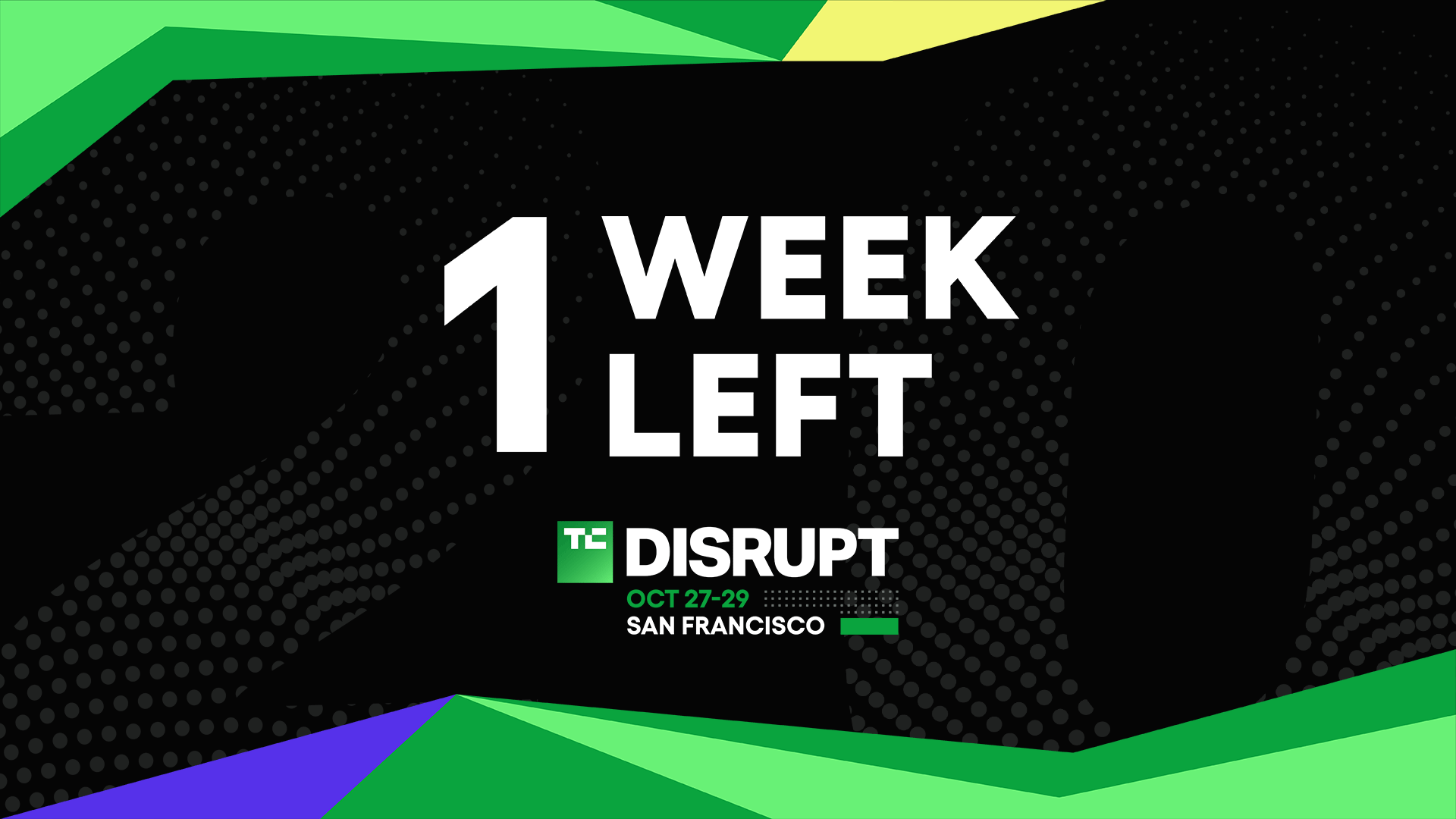One week left to save up to $668 for Disrupt 2025 passes | Insights by Willow Ventures