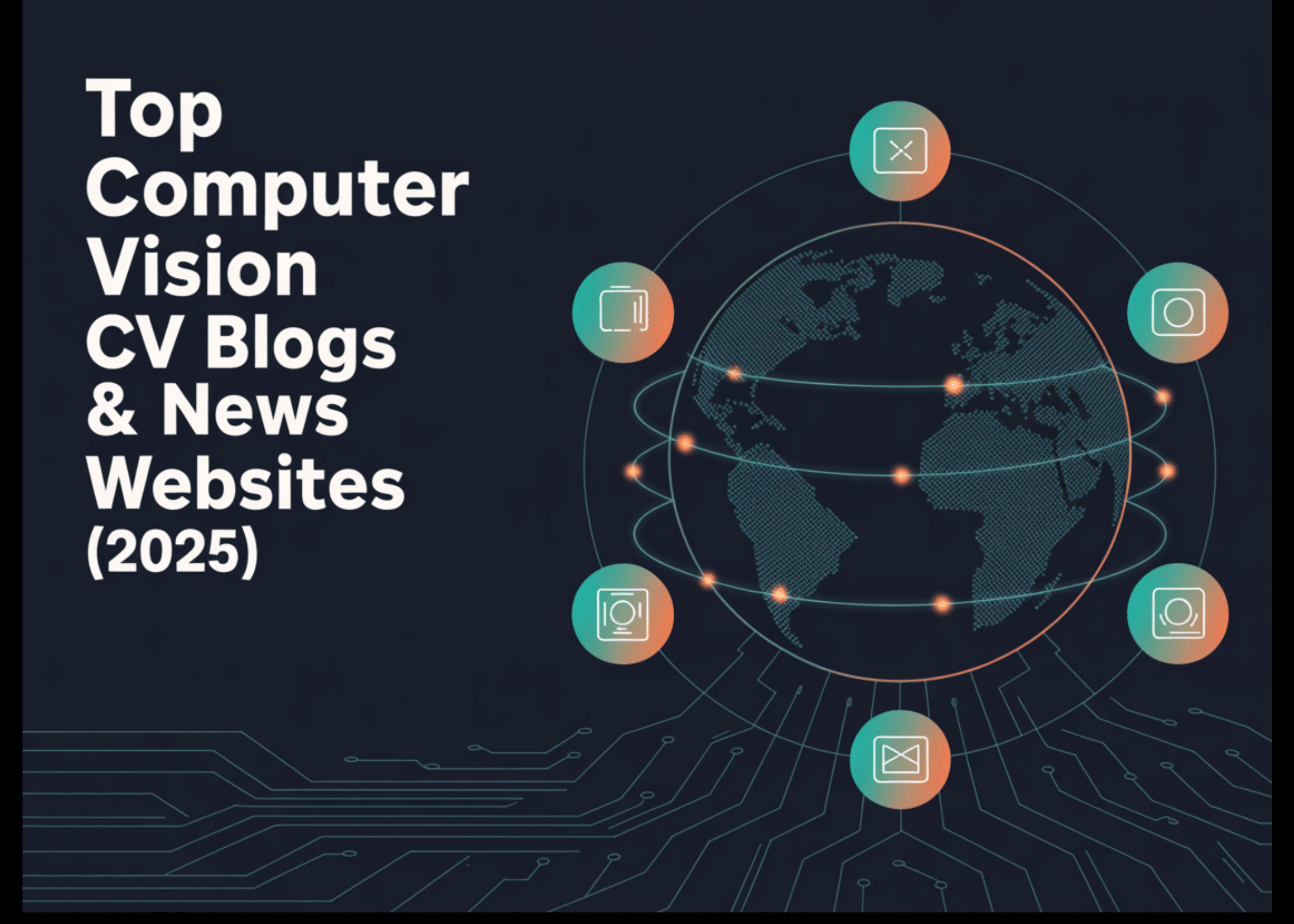 Top Computer Vision CV Blogs & News Websites (2025) | Insights by Willow Ventures