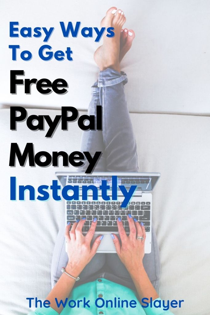 free PayPal money instantly, free PayPal money, earn PayPal money fast