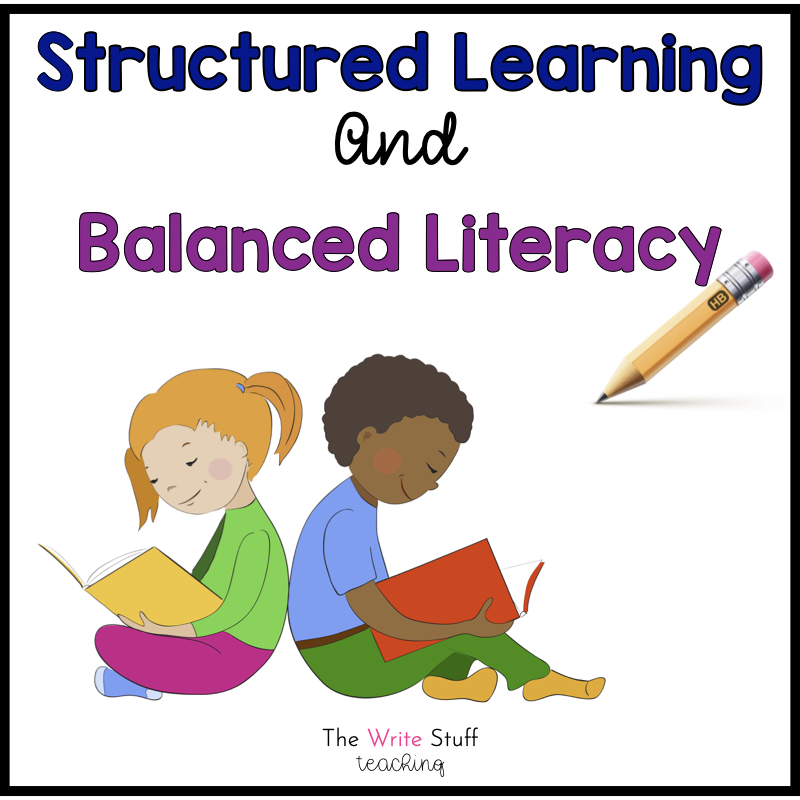 Structured Learning and Balanced Literacy The Write Stuff Teaching