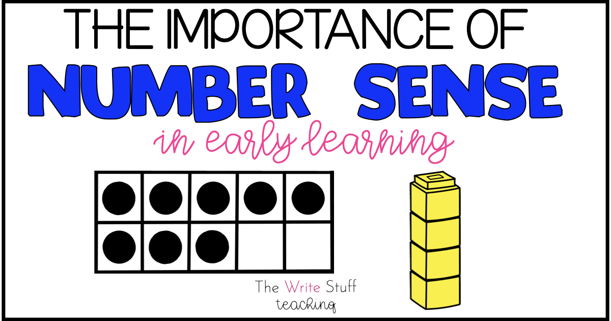 Why is Number Sense So Important? The Write Stuff Teaching