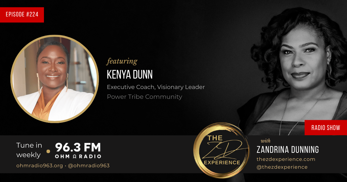 Ep. 224: The ZD Experience with Kenya Dunn