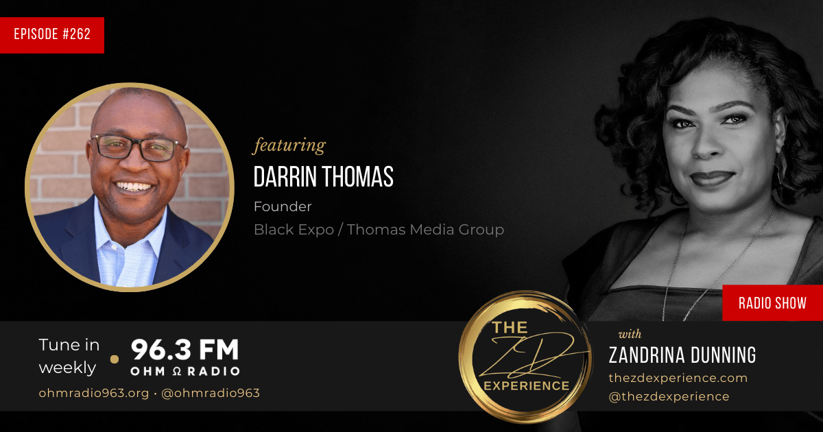 Ep. 262: The ZD Experience with Darrin Thomas & Charleston Black Expo
