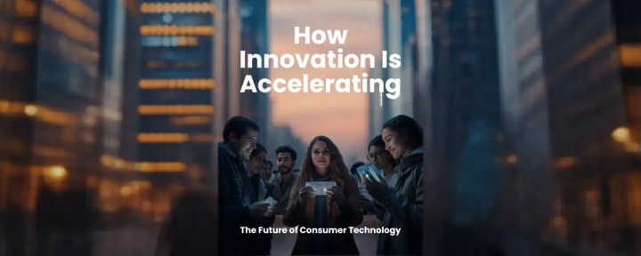 rapid technology innovation shaping future consumer gadgets and digital life