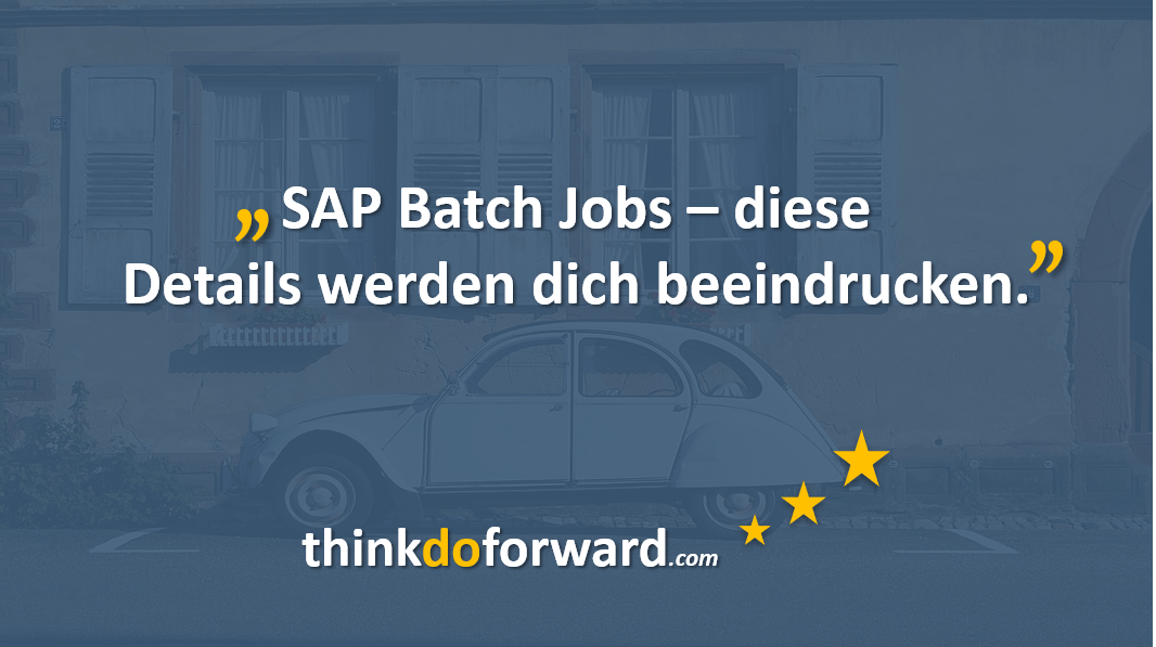 SAP Batch Jobs diese Details werden dich beeindrucken.