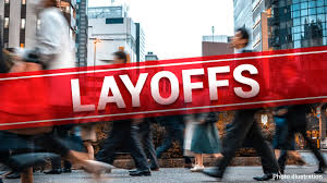 Layoffs