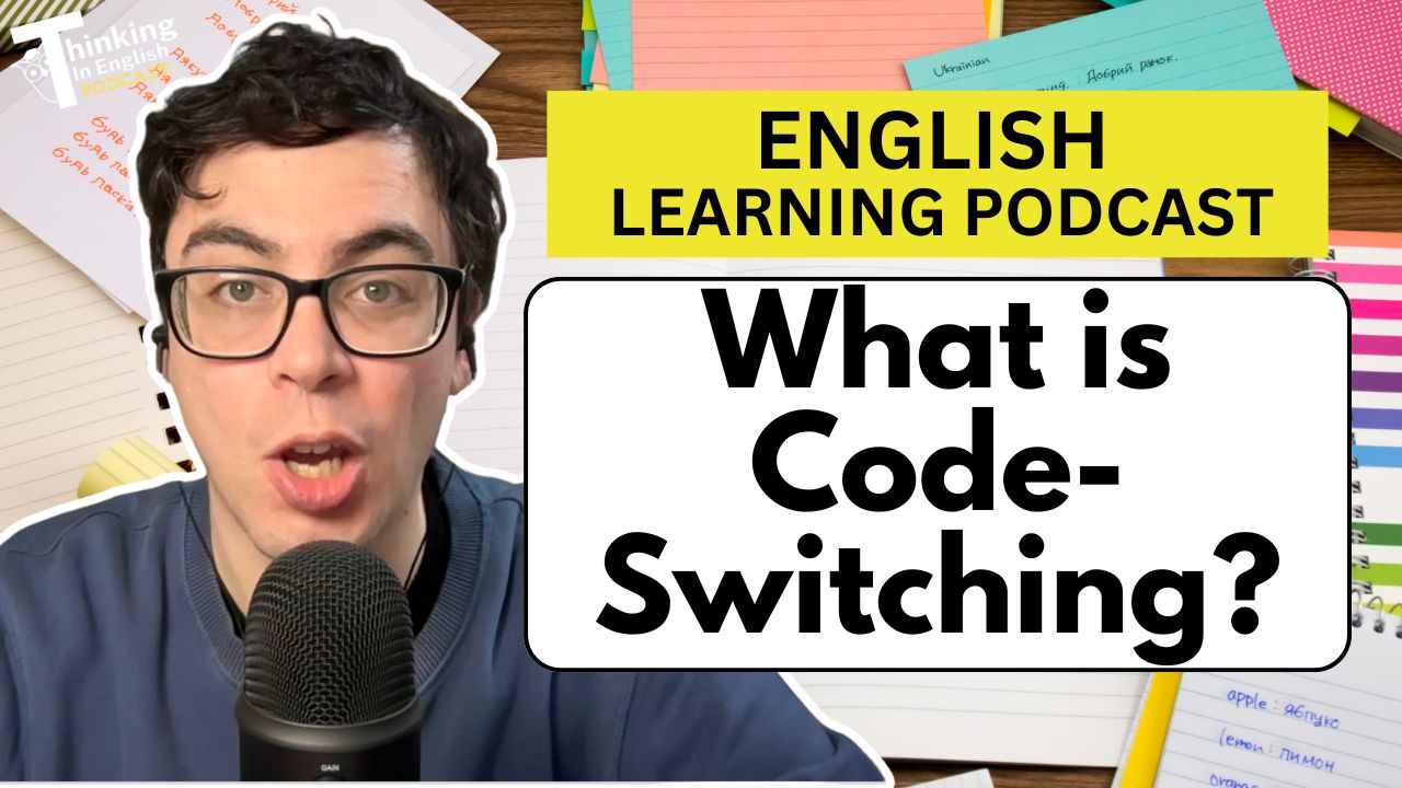Understanding Code Switching: A Guide for Language Learners