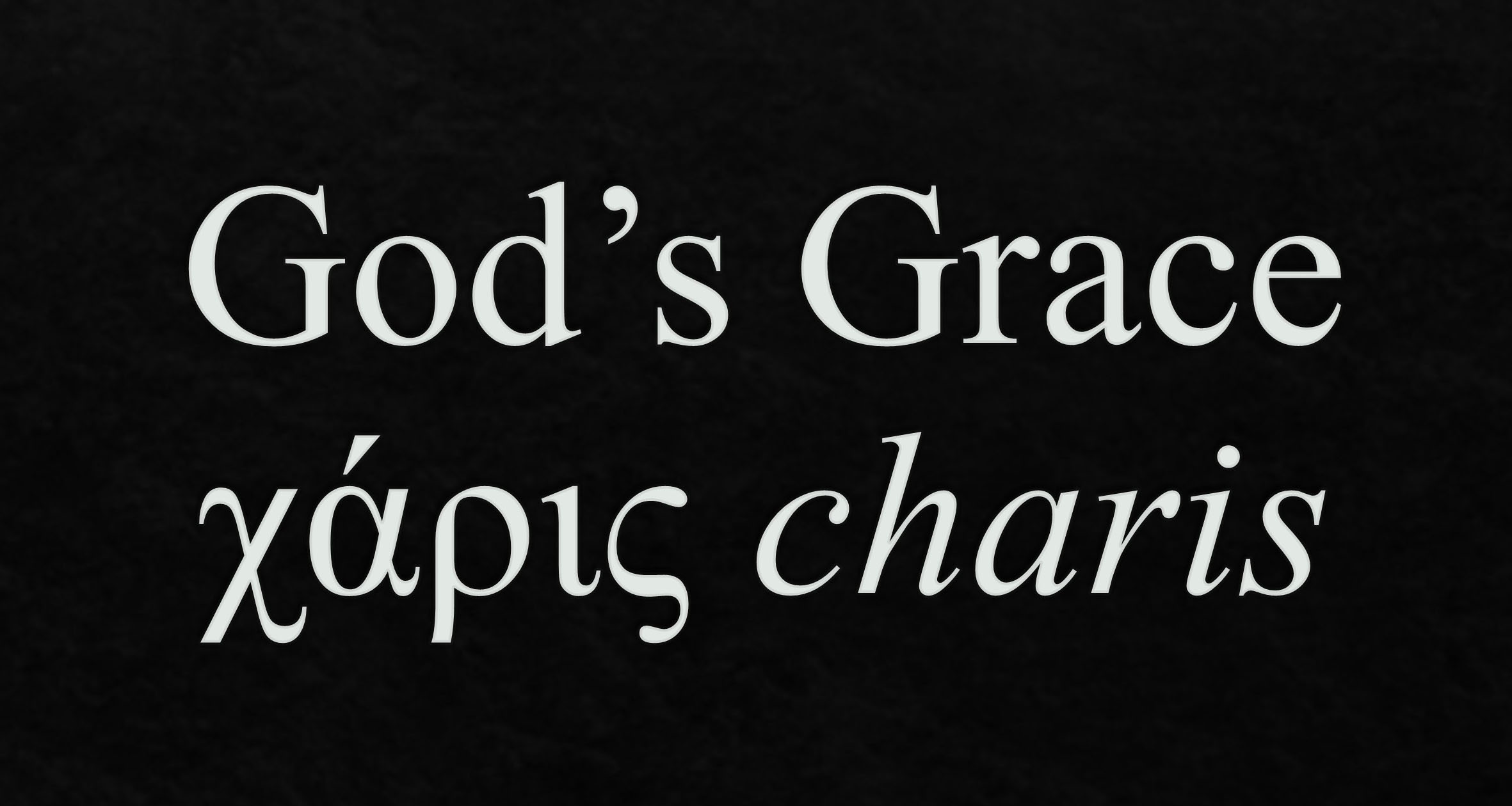 God's Grace is Sufficient Thinking on Scripture