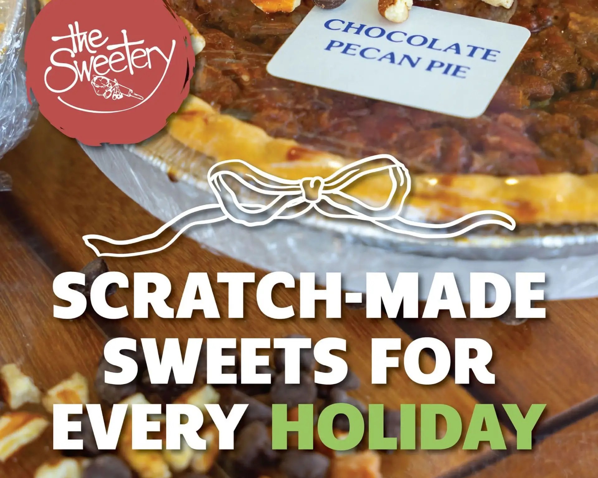 The Sweetery Ad post with Chocolate Pecan Pie Holiday Post for Christmas