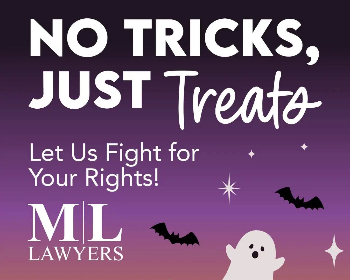 ML Lawyers graphic post with halloween ghosts and bats that says "no tricks, just treats"