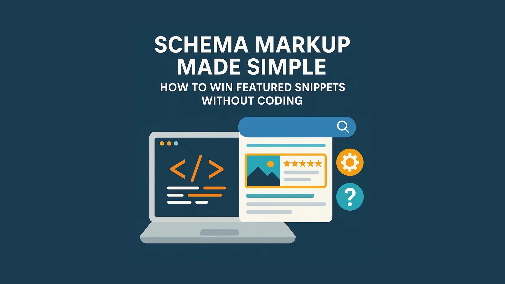 Schema Markup Made Simple