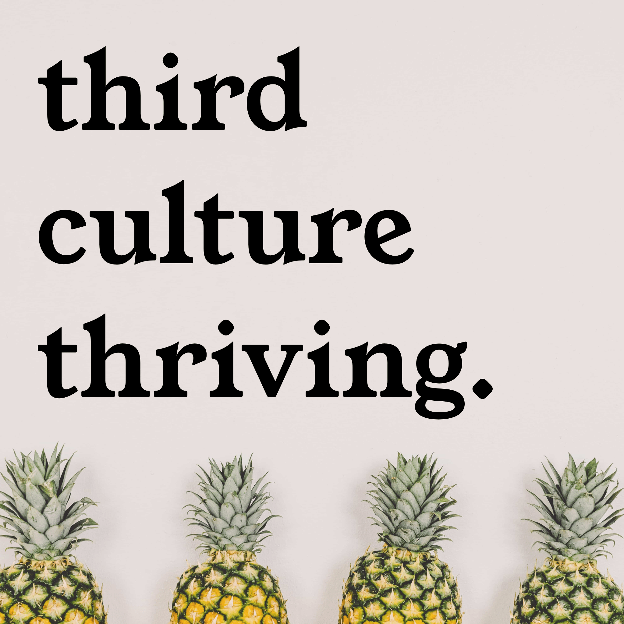 third culture thriving podcast