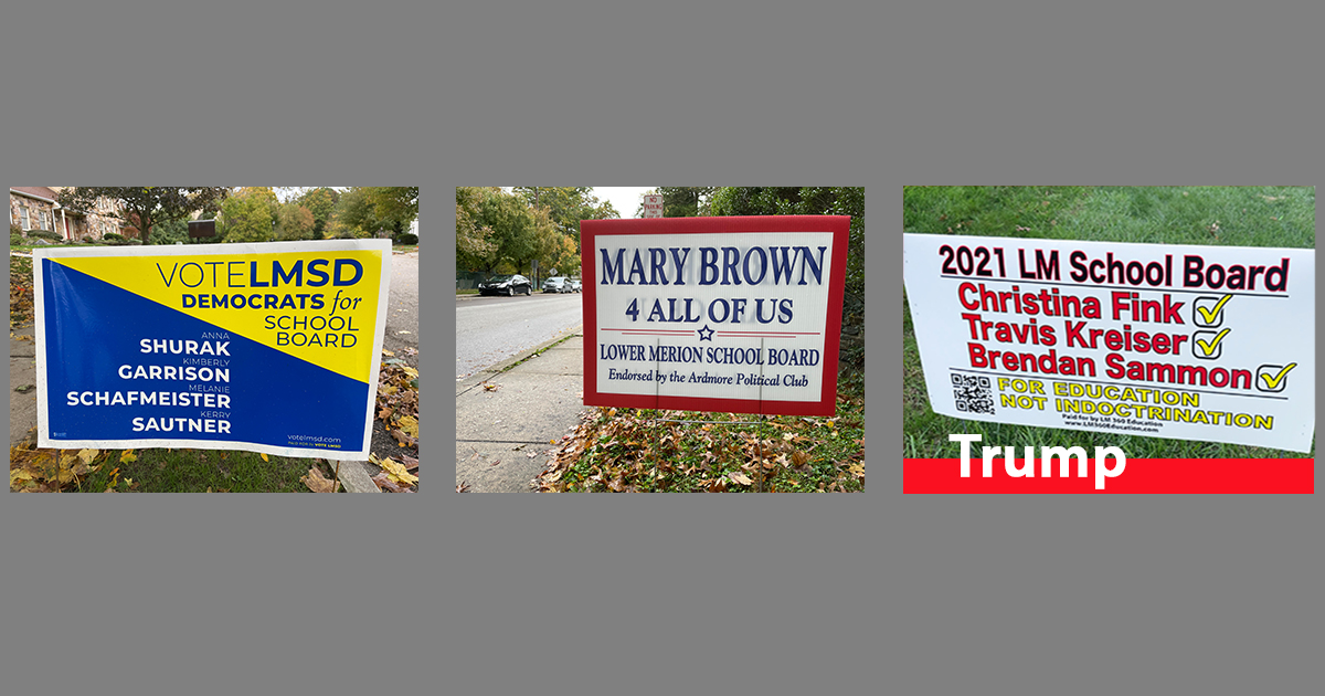 The Lower Merion/Narberth School Board Race In Three Signs This Is