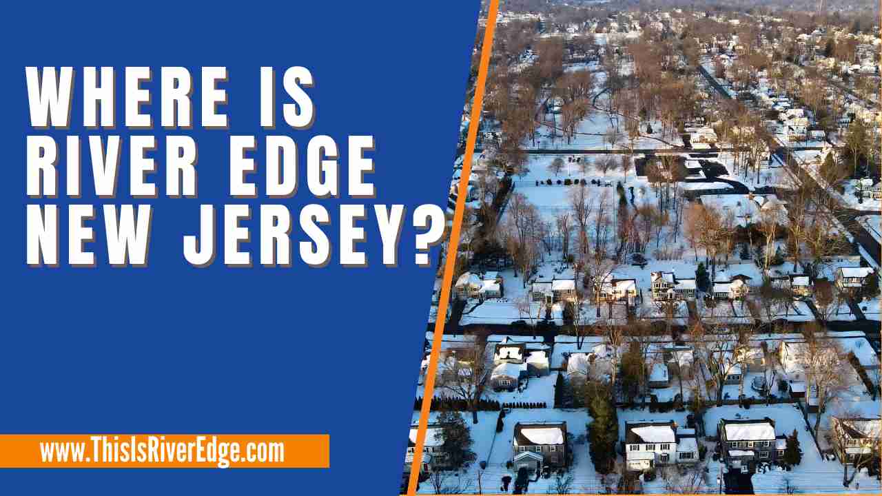 Discover Where Is River Edge NJ The Ideal Location To Call Home Where Is River Edge NJ 