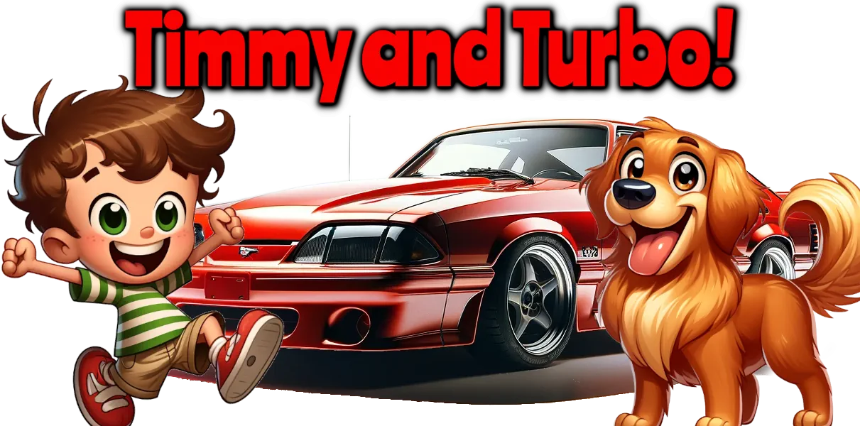 Timmy and Turbo